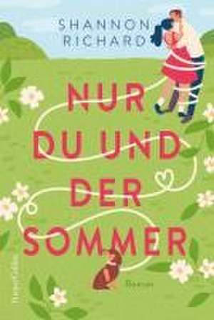 Nur du und der Sommer de Shannon Richard