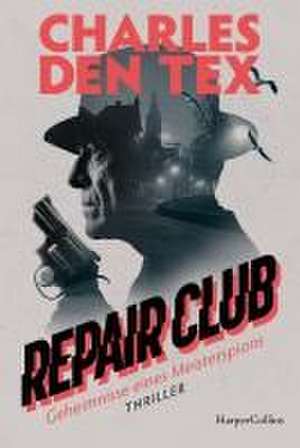 Repair Club de Charles Den Tex