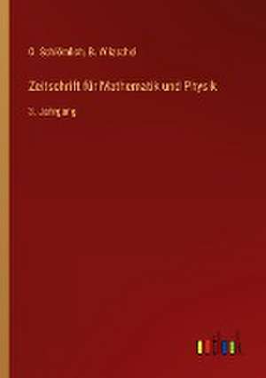 Zeitschrift für Mathematik und Physik de O. Schlömlich