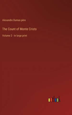 The Count of Monte Cristo de Alexandre Dumas Père