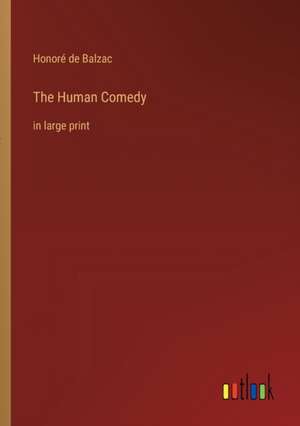 The Human Comedy de Honoré de Balzac
