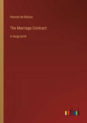 The Marriage Contract de Honoré de Balzac