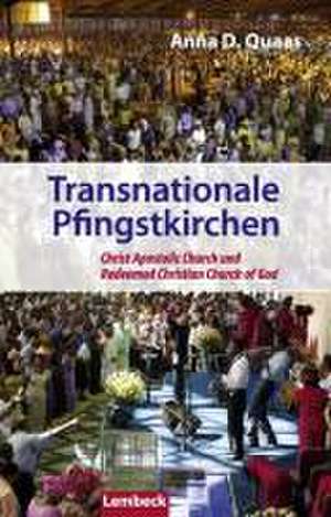 Transnationale Pfingskirchen de Anna D. Quaas