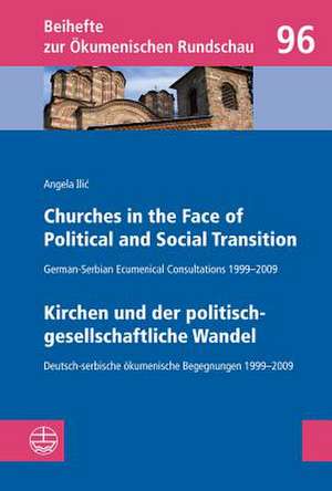 Churches in the Face of Political and Social Transition / Kirchen Und Der Politisch-Gesellschaftliche Wandel