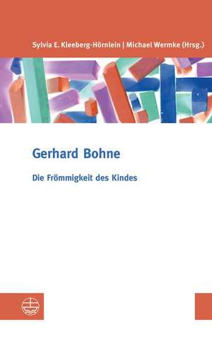 Die Frömmigkeit des Kindes de Gerhard Bohne