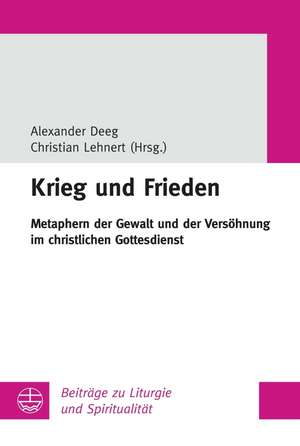 Krieg und Frieden de Alexander Deeg