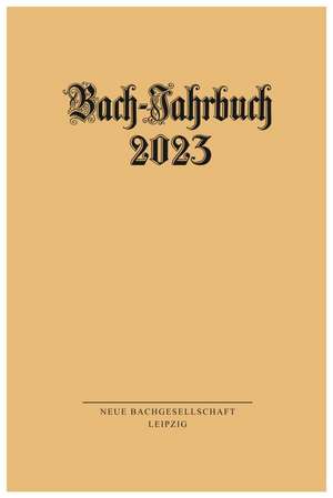 Bach-Jahrbuch 2023 de Peter Wollny