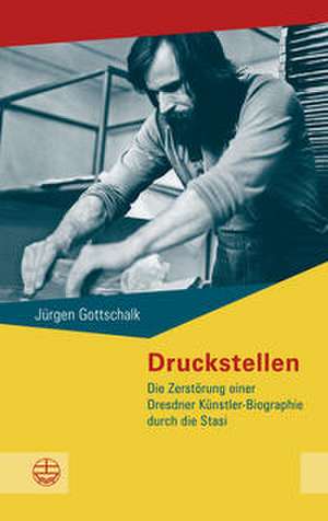 Druckstellen de Jürgen Gottschalk