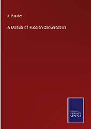 A Manual of Russian Conversation de A. Paucker