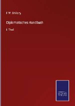 Diplomatisches Handbuch de F. W. Ghillany