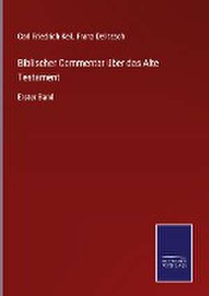 Biblischer Commentar über das Alte Testament de Carl Friedrich Keil