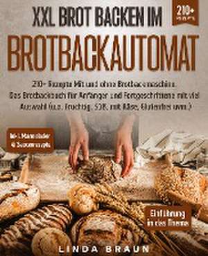 XXL Brot backen im Brotbackautomat de Lisa Braun