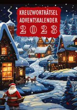 Kreuzworträtsel Adventskalender 2023 | Weihnachtsgeschenk de Isamrätsel Verlag