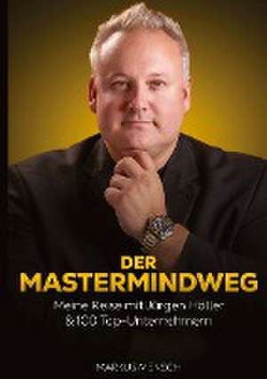 Der Mastermindweg de Markus Mensch