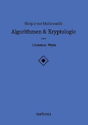 Skripte zur Mathematik - Algorithmen & Kryptologie de Christian Wyss