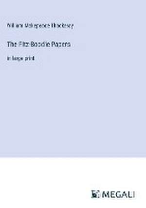 Thackeray, W: Fitz-Boodle Papers