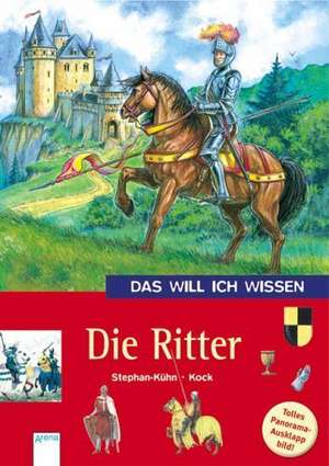 Das will ich wissen. Die Ritter de Freya Stephan-Kühn