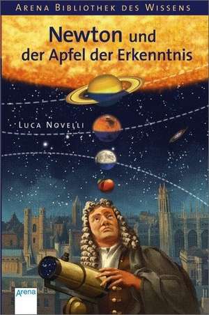 Newton und der Apfel der Erkenntnis de Luca Novelli