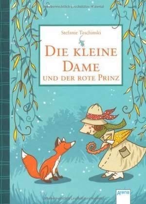 Die kleine Dame und der rote Prinz 2 de Stefanie Taschinski