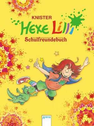 Hexe Lilli. Schulfreundebuch de Knister