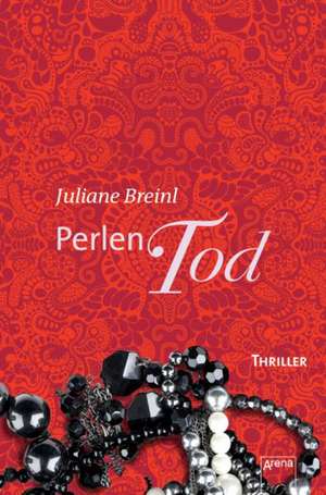 Perlentod de Juliane Breinl