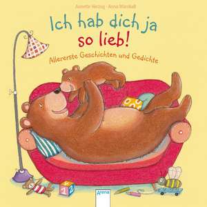 Ich hab dich ja so lieb! de Annette Herzog