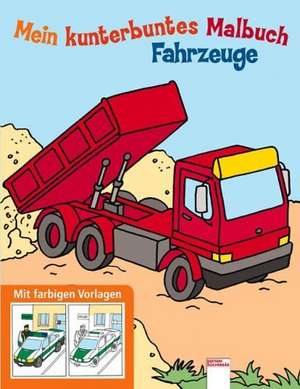 Fahrzeuge/kunterbuntes Malbuch