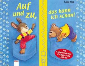 Auf und zu, das kann ich schon! de Antje Flad