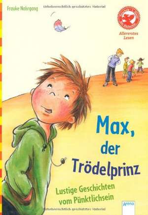 Max, der Trödelprinz de Frauke Nahrgang