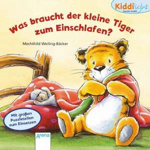 Was braucht der kleine Tiger zum Einschlafen? de Lisa Golze