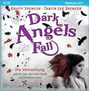 Dark Angels' Fall 02. Die Versuchung de Kristy Spencer