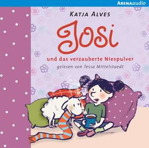 Josi und das verzauberte Niespulver de Katja Alves