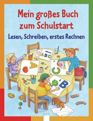 Mein großes Buch zum Schulstart de Sabine Simon