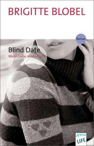 Blobel, B: Blind Date