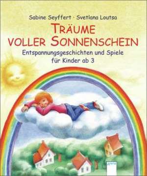 Träume voller Sonnenschein de Sabine Seyffert