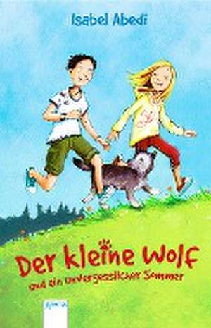 Der kleine Wolf und ein unvergesslicher Sommer de Isabel Abedi