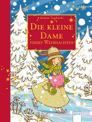 Die kleine Dame feiert Weihnachten de Stefanie Taschinski