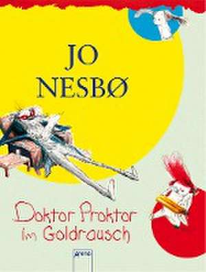 Doktor Proktor im Goldrausch de Jo Nesbø