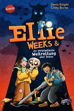 Ellie Weeks & die verplanteste Weltrettung aller Zeiten de Cristy Burne