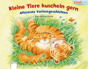 Kleine Tiere kuscheln gern de Hans-Günther Döring