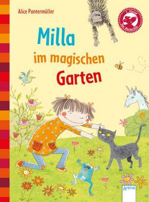 Cartea Milla im magischen Garten de Alice Pantermuller