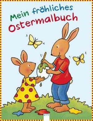 Mein fröhliches Ostermalbuch de Corina Beurenmeister