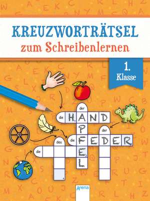 Kreuzworträtsel zum Schreibenlernen. 1. Klasse de Helen Seeberg