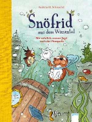 Snöfrid aus dem Wiesental (3). Die wahrlich rasante Jagd nach der Flussperle de Andreas H. Schmachtl