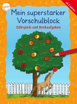 Mein superstarker Vorschulblock. Zählspiele und Denkaufgaben de Katrin Merle