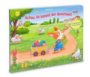 Schau, da kommt der Osterhase! de Bärbel Müller