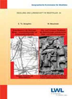 Erste Bauern in der Warburger Börde - Linienbandkeramiker bei Hohenwepel /Großeneder. Orts- und Flurnamen Westfalens als Bezeichnung prähistorischer Natur- und Kulturraumelemente de Ernst Th. Seraphim