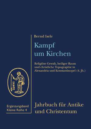 Kampf um Kirchen de Bernd Isele