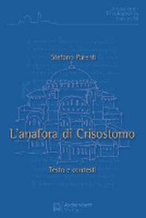 L'Anafora di Crisostomo de Stefano Parenti