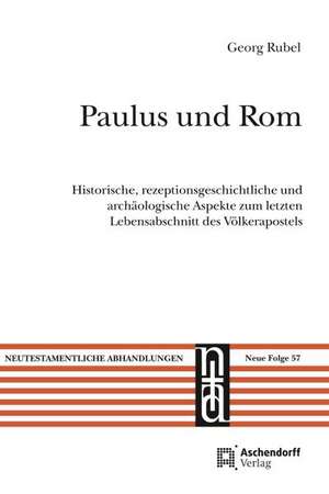 Paulus und Rom de Georg Rubel